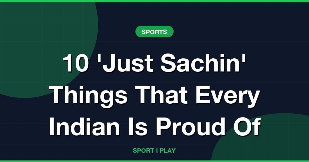 10 'Just Sachin' Things That Every Indian Is Proud Of