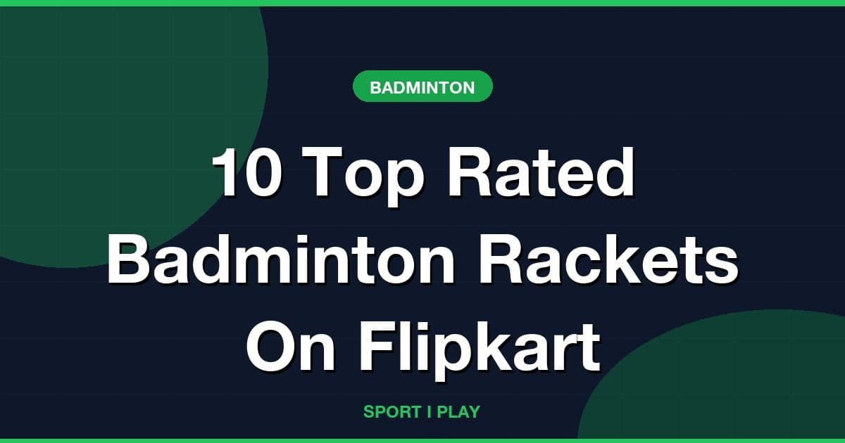 10 Top Rated Badminton Rackets On Flipkart