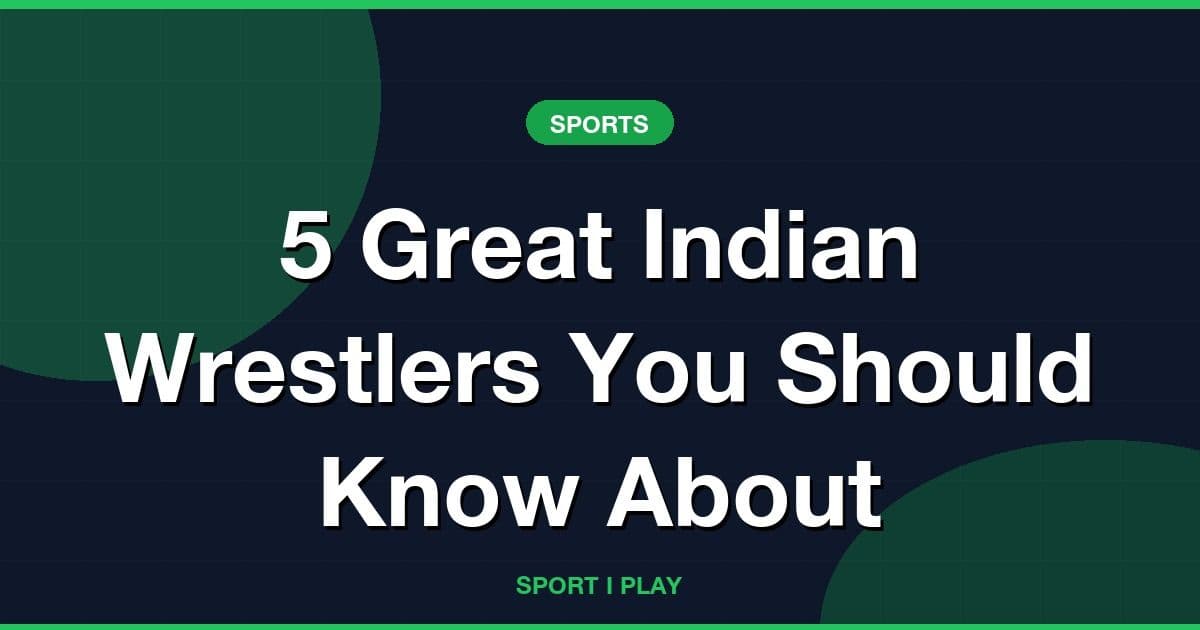 5 Great Indian Wrestlers You Should Know About