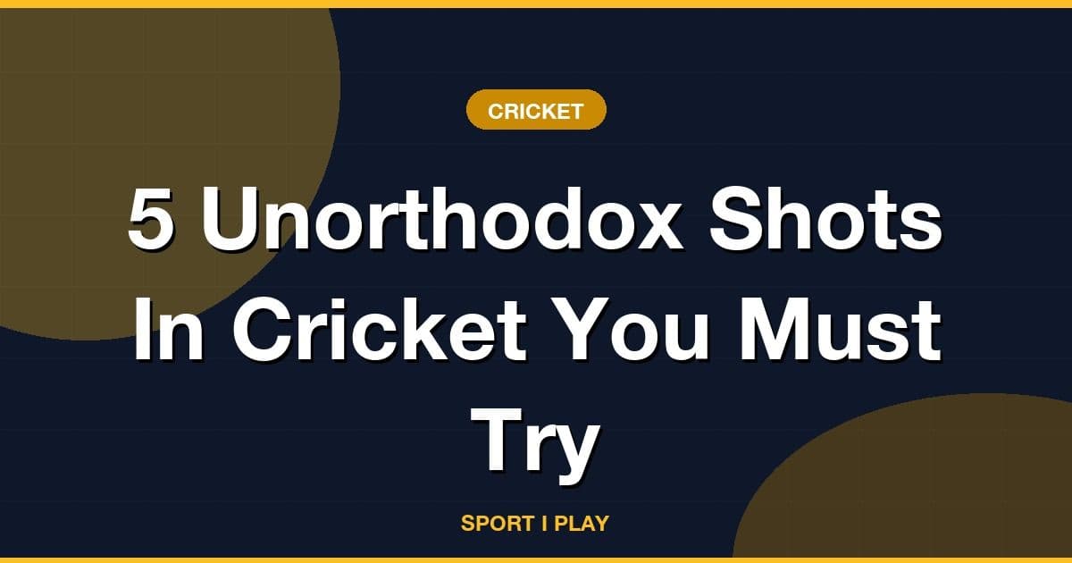 5 Unorthodox Shots In Cricket You Must Try