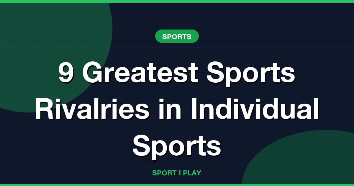 9 Greatest Sports Rivalries in Individual Sports