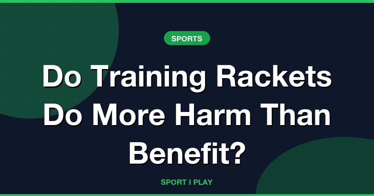 Do Training Rackets Do More Harm Than Benefit?