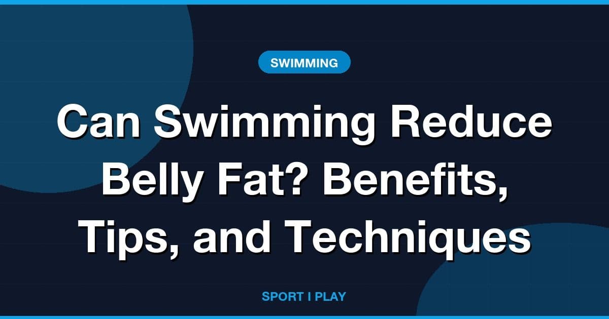 Can Swimming Reduce Belly Fat? Benefits, Tips, and Techniques