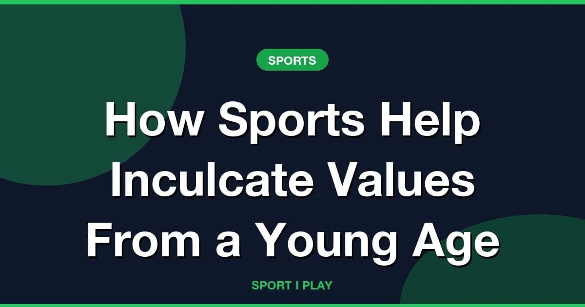 How Sports Help Inculcate Values From a Young Age