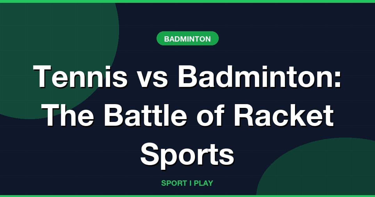 Tennis vs Badminton: The Battle of Racket Sports