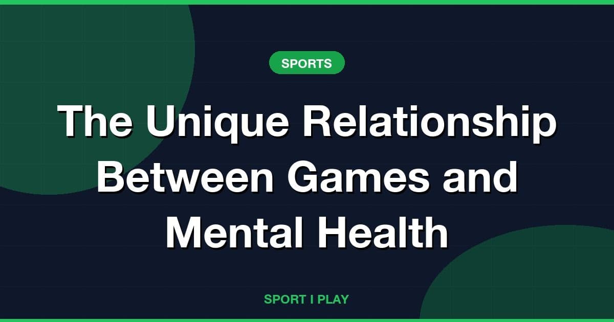 The Unique Relationship Between Games and Mental Health